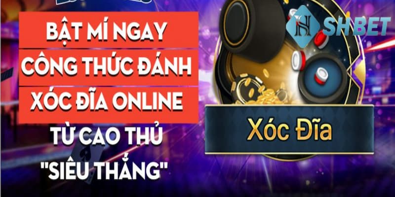 Đôi nét để hiểu rõ về công thức xóc đĩa online