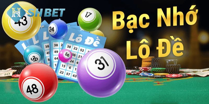 Bạc nhớ lô đề miền Bắc là gì