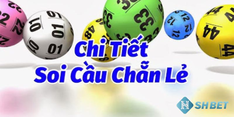 Cách soi cầu chẵn lẻ
