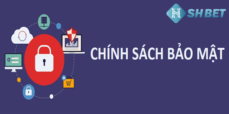 Nhà cái uy tín xây dựng trên nền tảng chính sách bảo mật