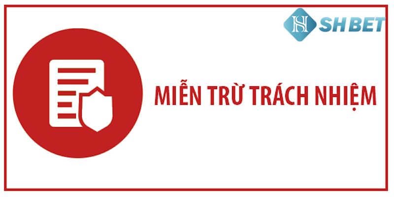 Những trường hợp miễn trừ trách nhiệm từ phía nhà cái