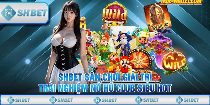 nổ hũ club