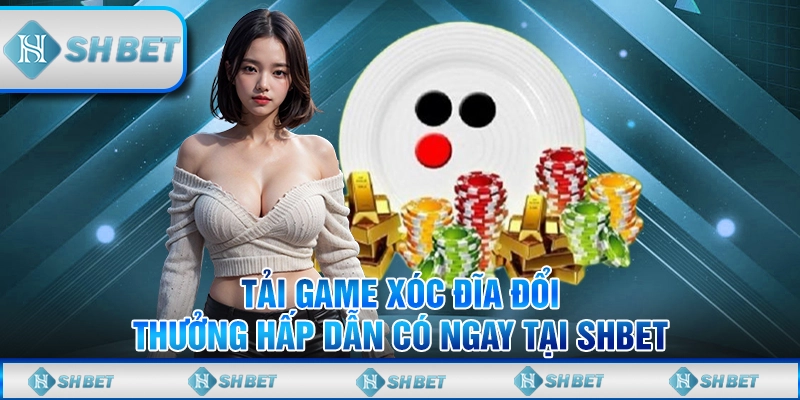 tải game xóc đĩa