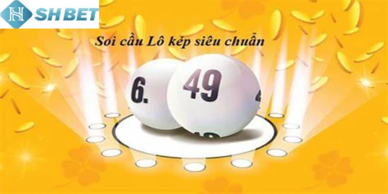 Đừng quên áp dụng kinh nghiệm soi cầu lô đề kép bất bại hôm nay