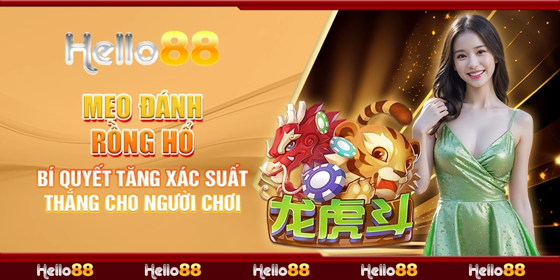 mẹo đánh rồng hổ