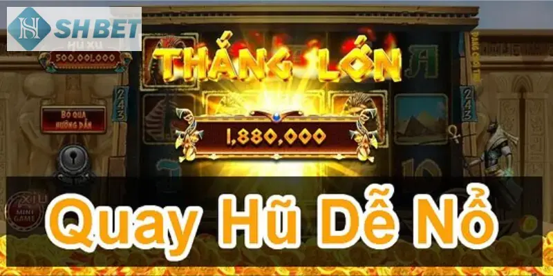 Các bước khi tham gia nổ hủ tại shbet