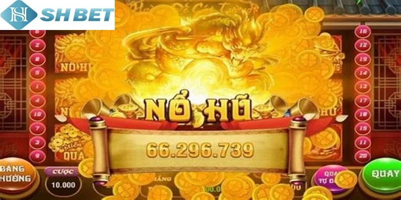 Những game nổ hũ dễ trúng nhất tại SHBET với cơ chế thưởng cực cao
