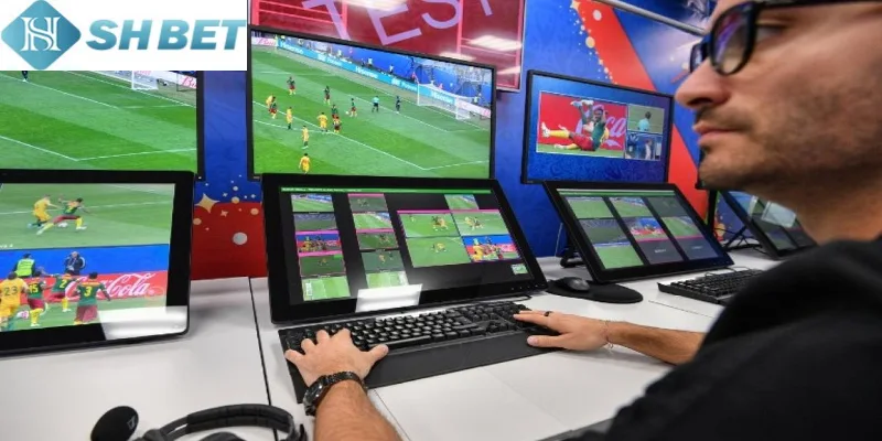 Tình hình VAR bóng đá được cập nhật liên tục tại SHBET